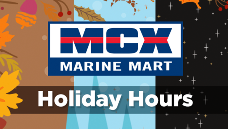 MCX: Marine Mart Holiday Hours