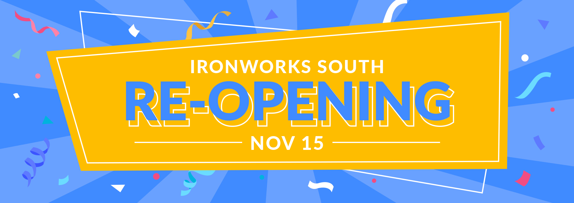 HERO_20241115_ironworks-south-reopening.jpg